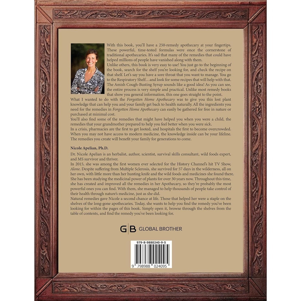 Forgotten Home Apothecary Book by Dr Nicole Apelian – 250 Natural Herbal Remedies 288 Full-Color Pages Step-by-Step Instructions Photos & Dosages for Home Healing