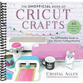 Unofficial Book of Cricut Crafts Spiral Bound – Complete Beginner to Pro Guide for Cricut Explore Air 2, Maker & Joy | Design Space, Projects & Tips, 300+ Pages